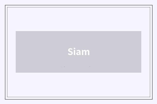 Siam