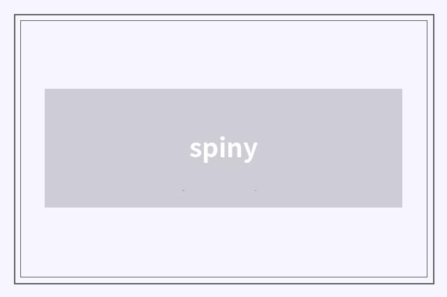 spiny