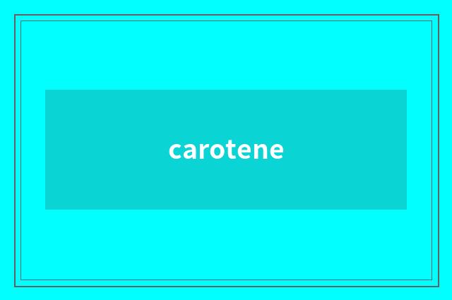 carotene