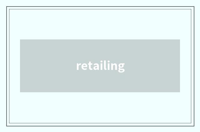 retailing