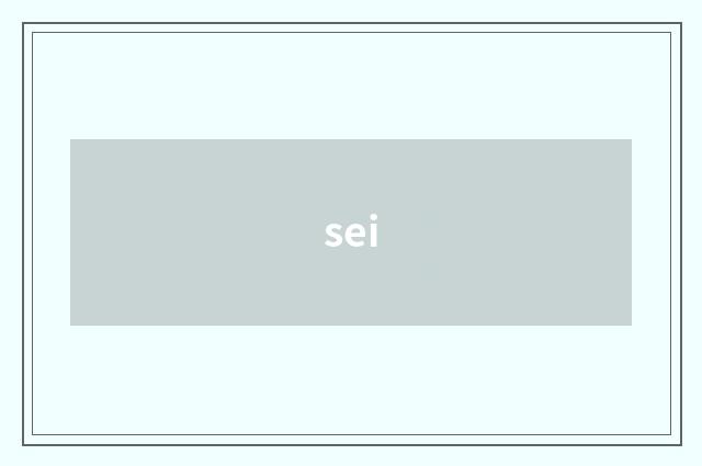 sei