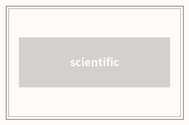 scientific