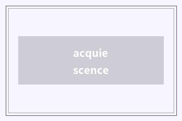 acquiescence