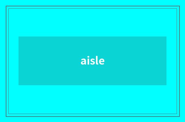 aisle
