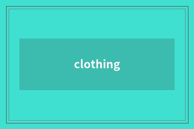 clothing
