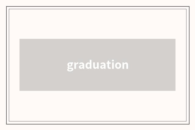 graduation