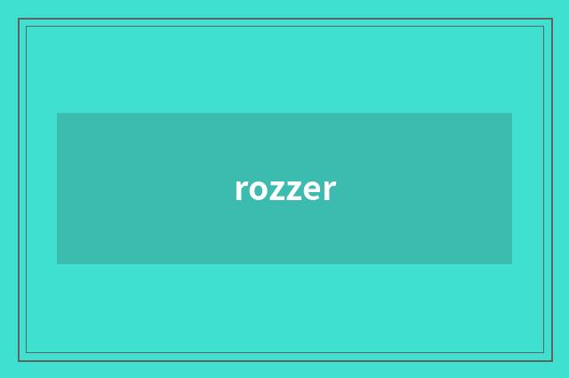 rozzer
