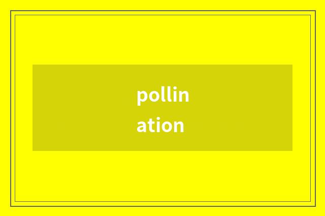 pollination