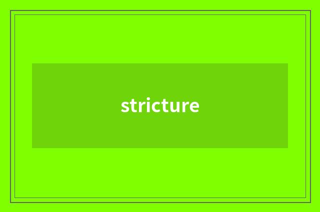 stricture