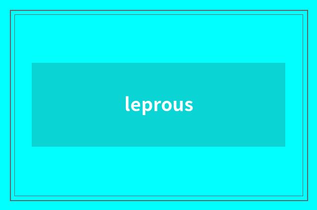 leprous