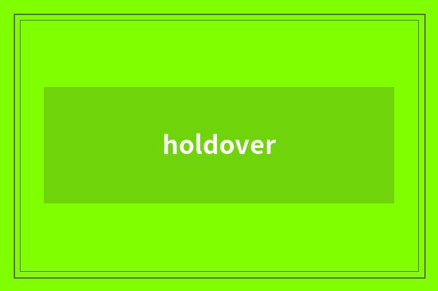 holdover