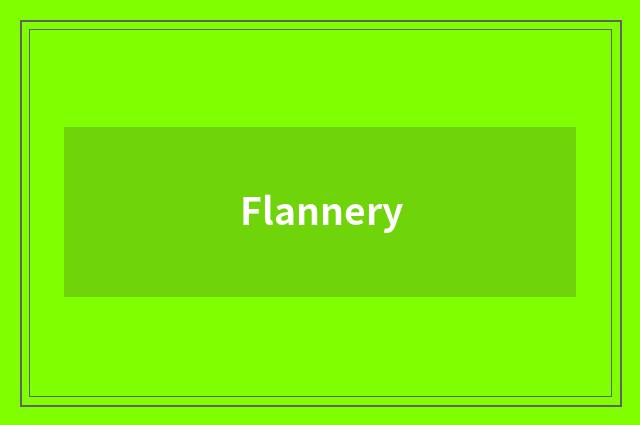 Flannery