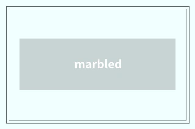 marbled