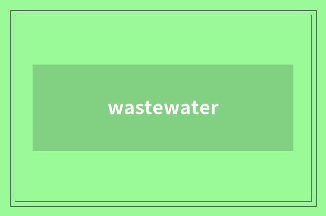 wastewater