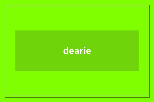 dearie