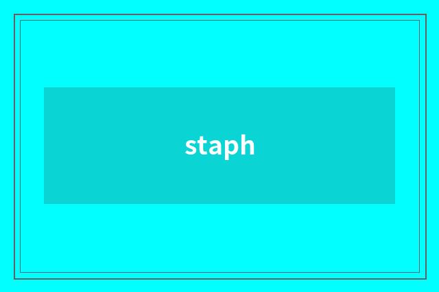 staph