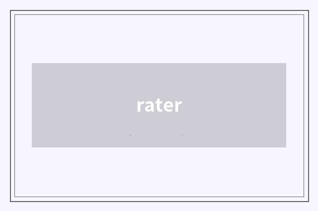 rater
