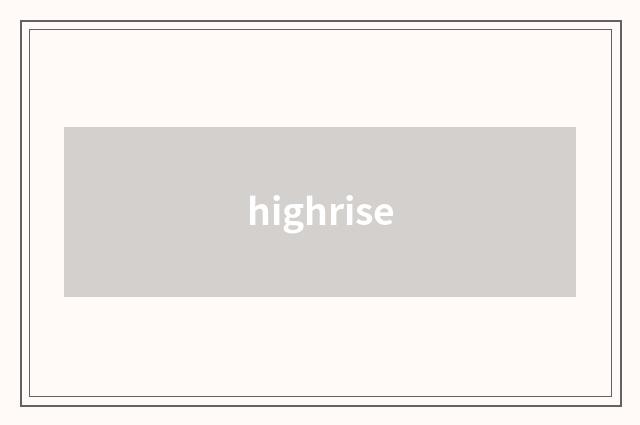 highrise