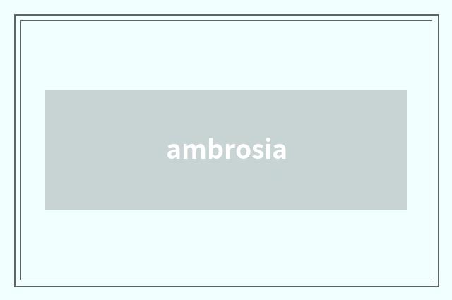 ambrosia