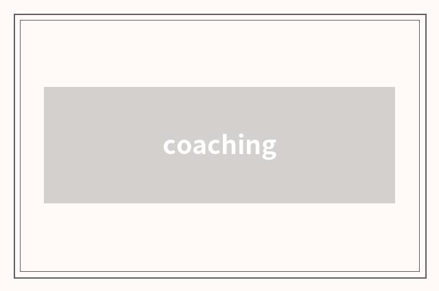 coaching