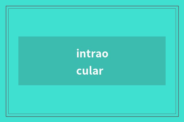 intraocular