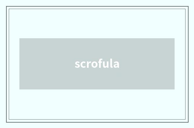 scrofula