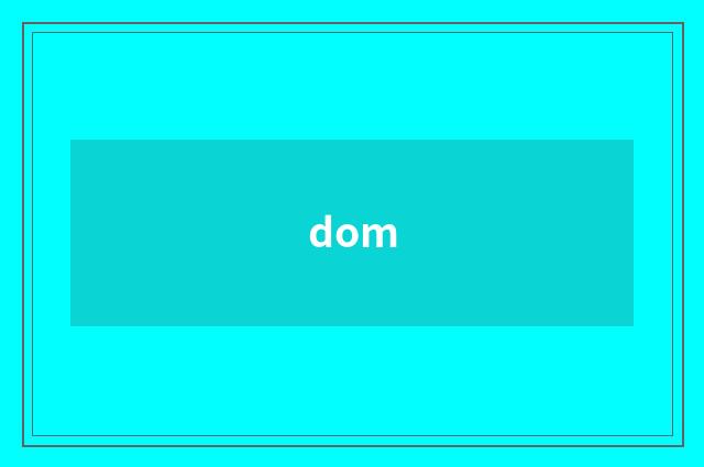 dom