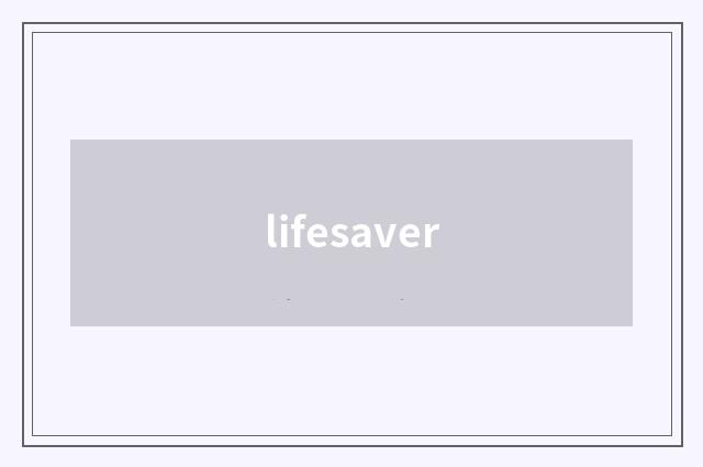 lifesaver
