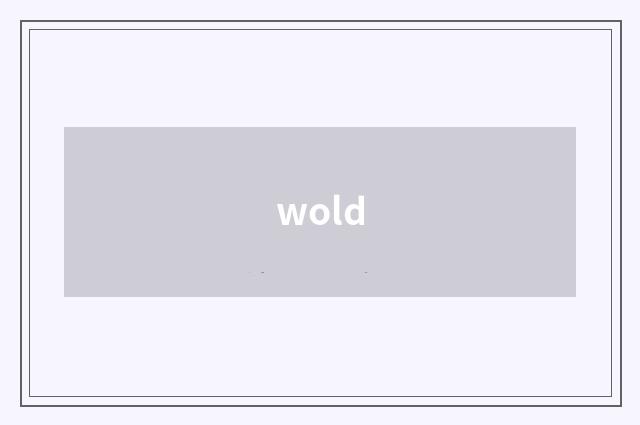 wold