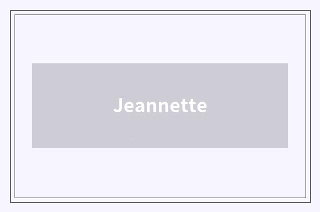 Jeannette