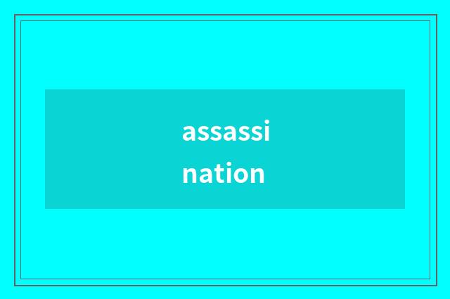 assassination
