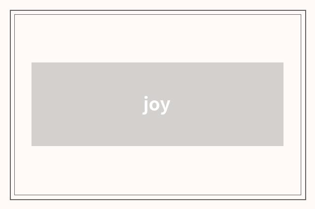 joy