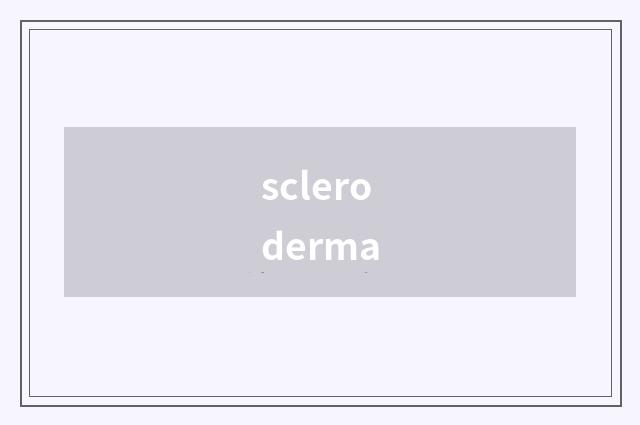 scleroderma
