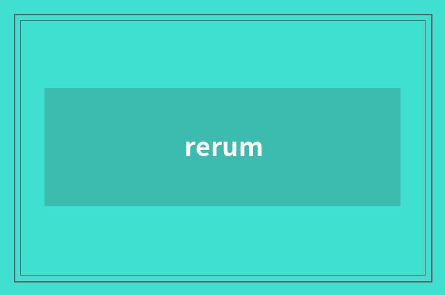 rerum