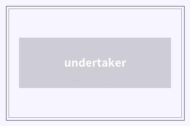 undertaker