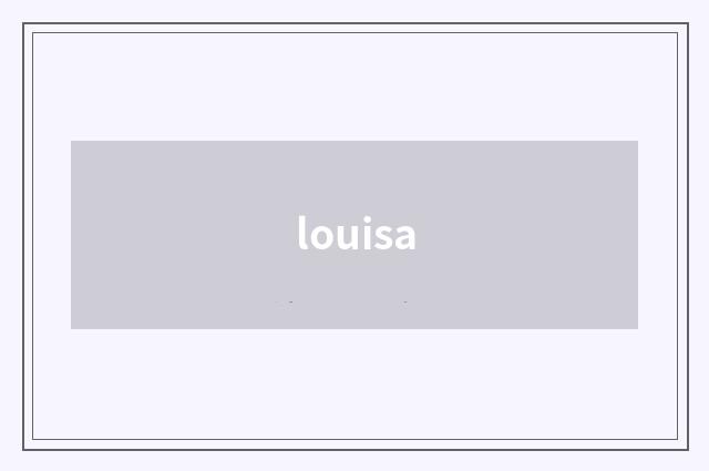 louisa