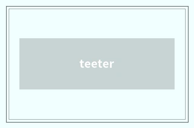 teeter