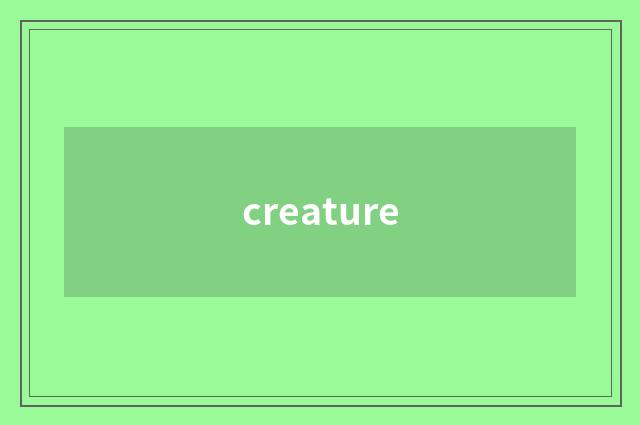 creature