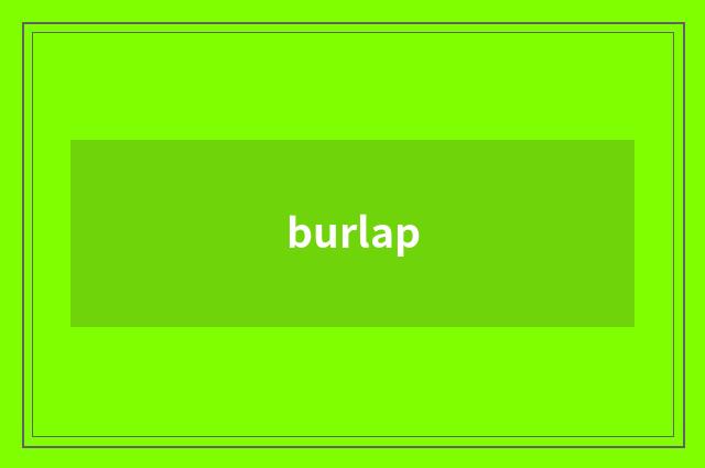 burlap