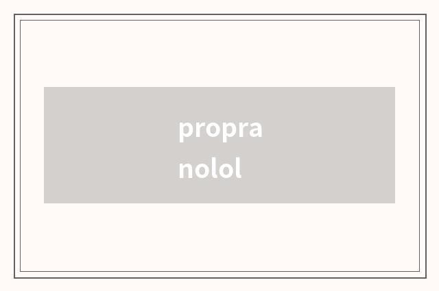 propranolol