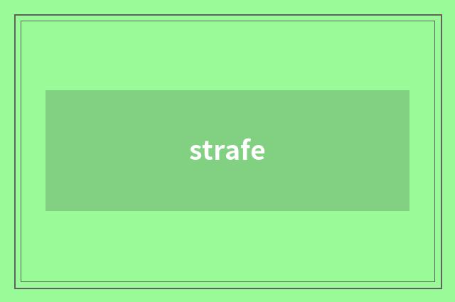 strafe