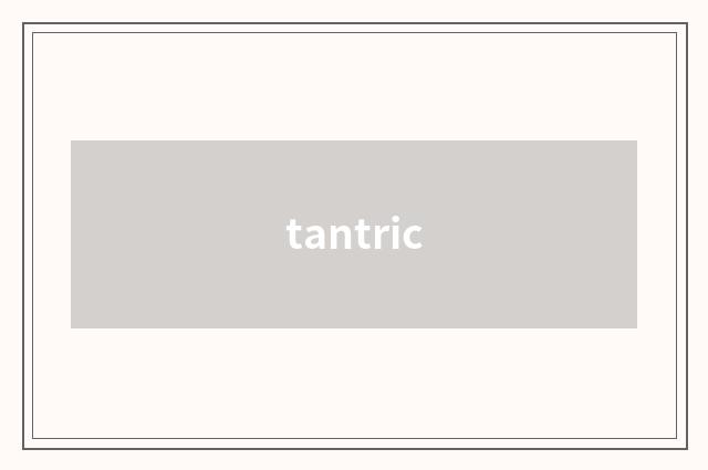 tantric