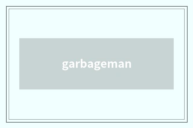 garbageman