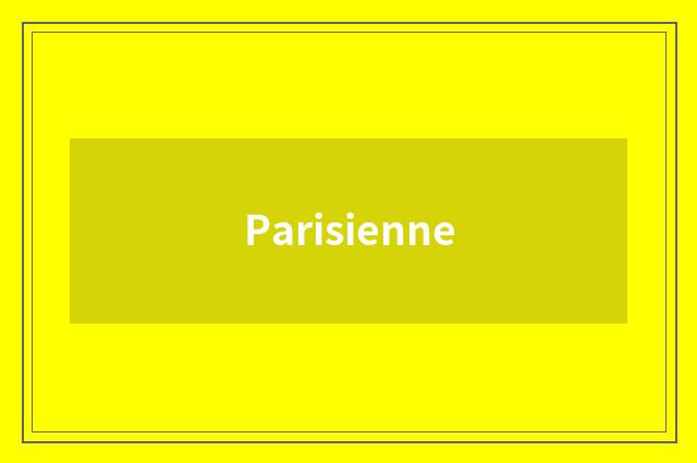 Parisienne
