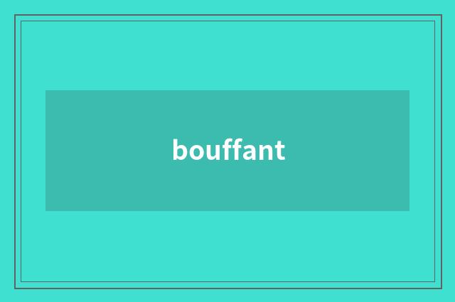 bouffant