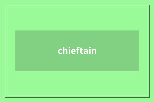 chieftain