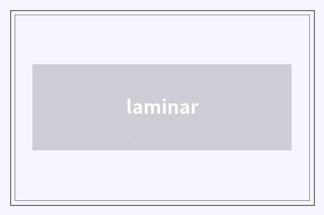 laminar