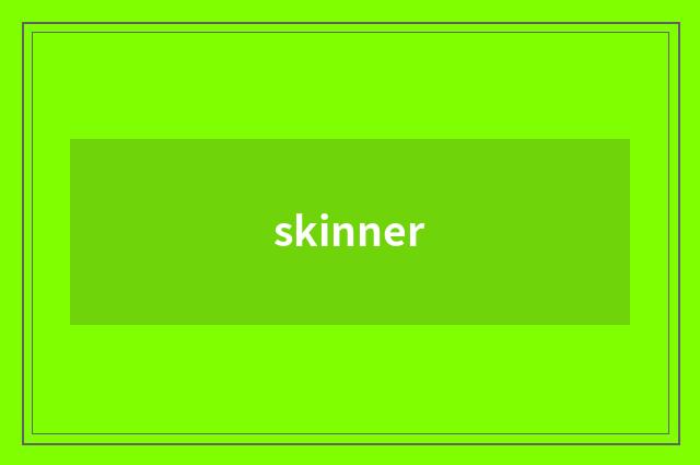 skinner