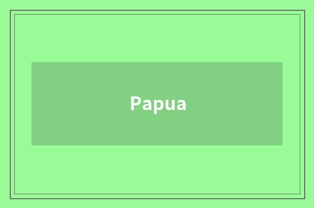 Papua