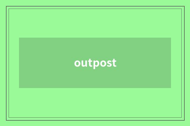 outpost